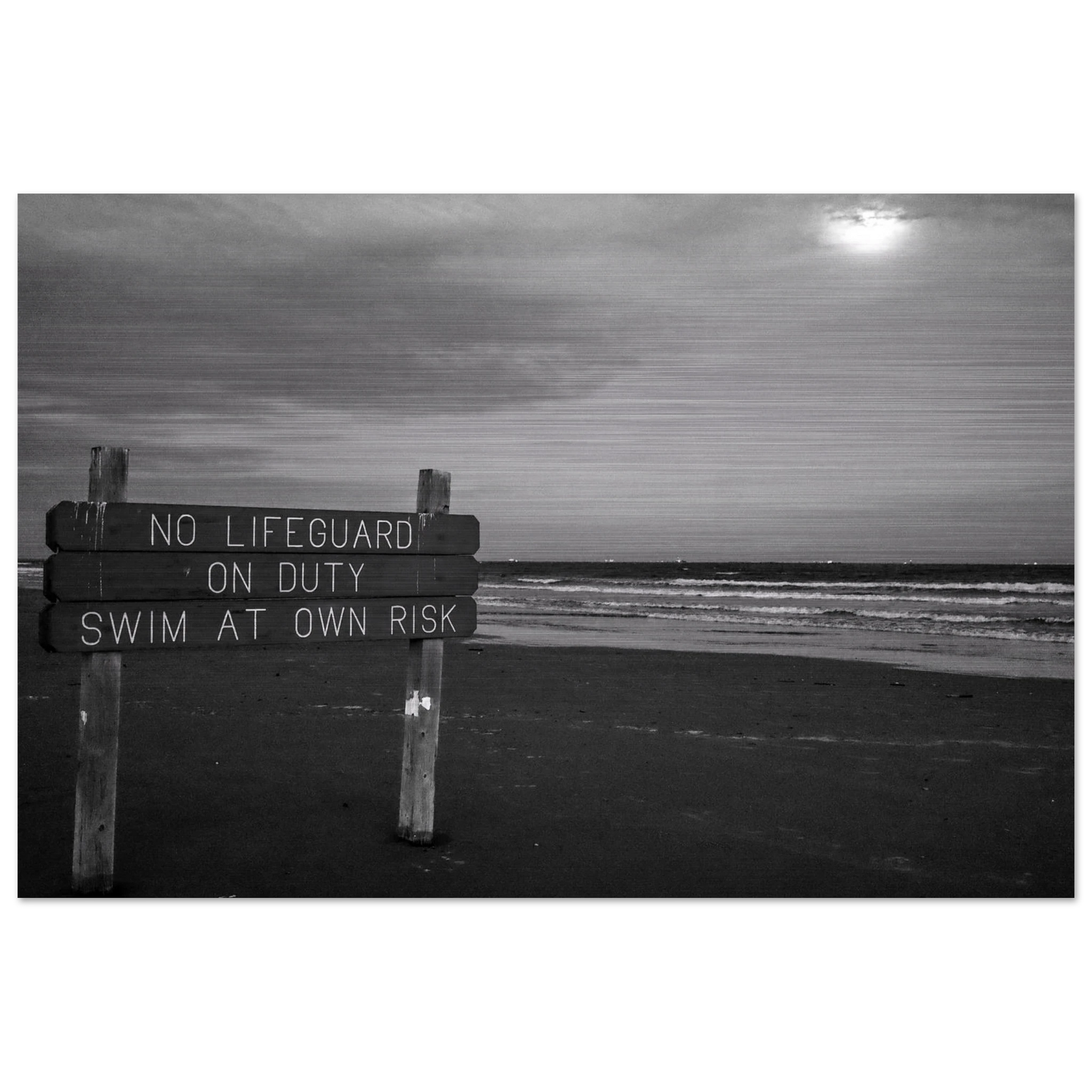"No Lifeguard On Duty;" Port Aransas, Texas Black & White Brushed Aluminum Prints